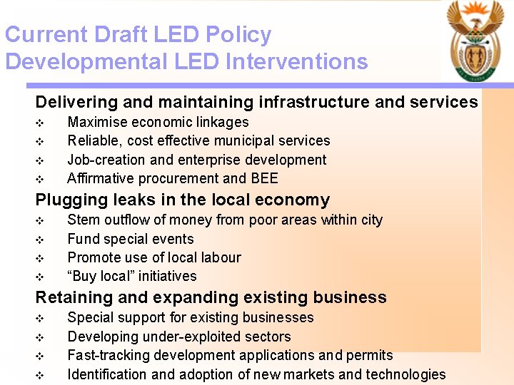 Current Draft LED Policy Developmental LED Interventions Delivering and maintaining infrastructure and services v