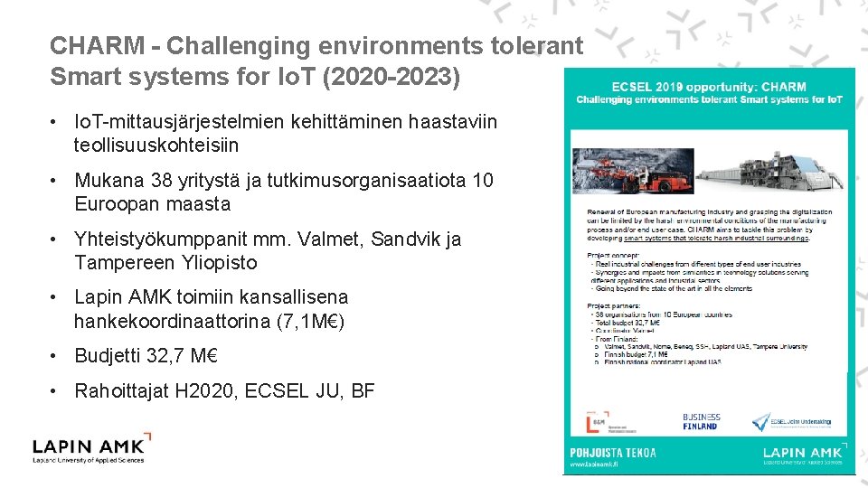 CHARM - Challenging environments tolerant Smart systems for Io. T (2020 -2023) • Io.