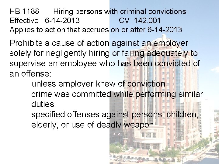 HB 1188 Hiring persons with criminal convictions Effective 6 -14 -2013 CV 142. 001