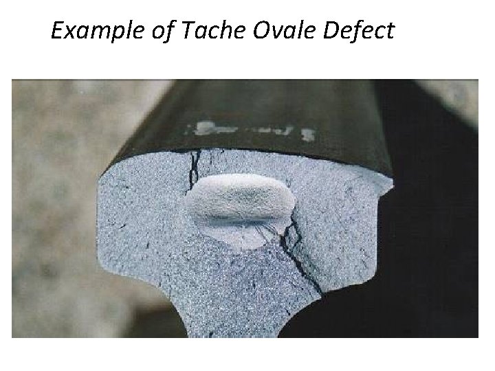 Example of Tache Ovale Defect 