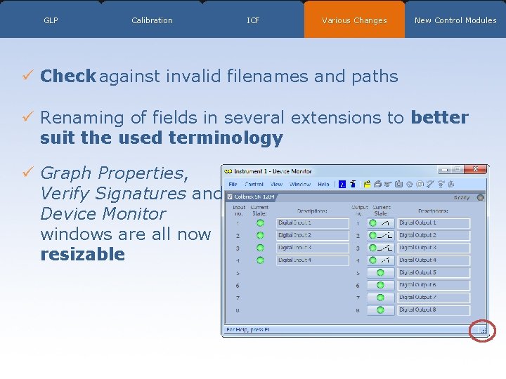 GLP Calibration ICF Various Changes New Control Modules ü Check against invalid filenames and