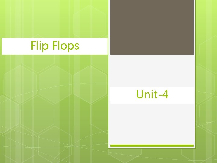 Flip Flops Unit-4 