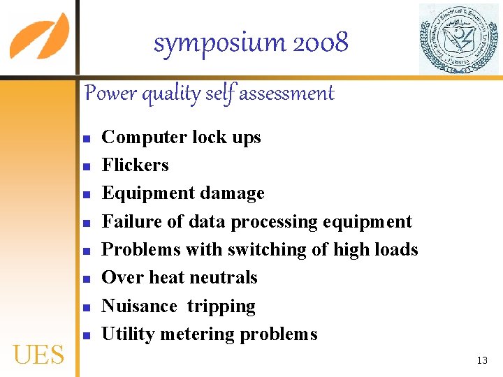 symposium 2008 Power quality self assessment n n n n UES n Computer lock