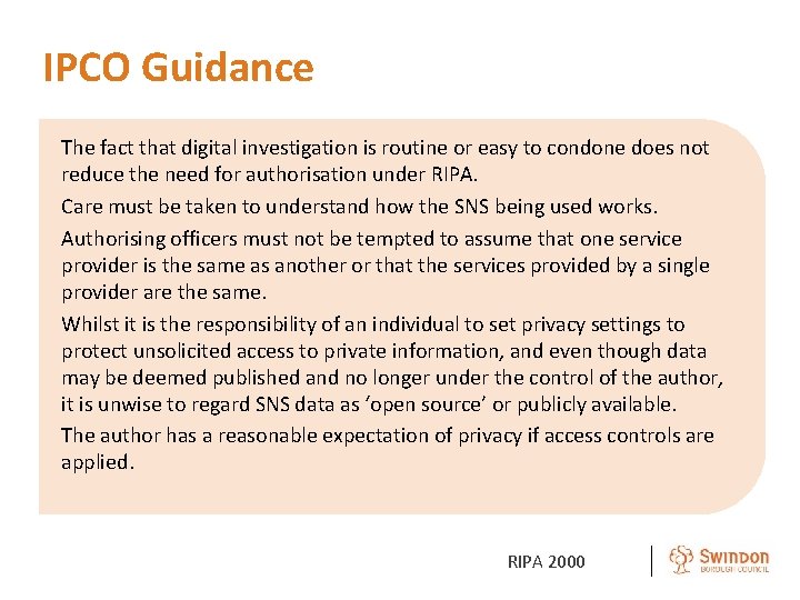 IPCO Guidance The fact that digital investigation is routine or easy to condone does