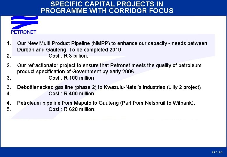 SPECIFIC CAPITAL PROJECTS IN PROGRAMME WITH CORRIDOR FOCUS PETRONET 1. 2. 2. Our New