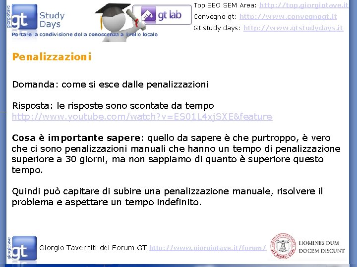 Top SEO SEM Area: http: //top. giorgiotave. it Convegno gt: http: //www. convegnogt. it