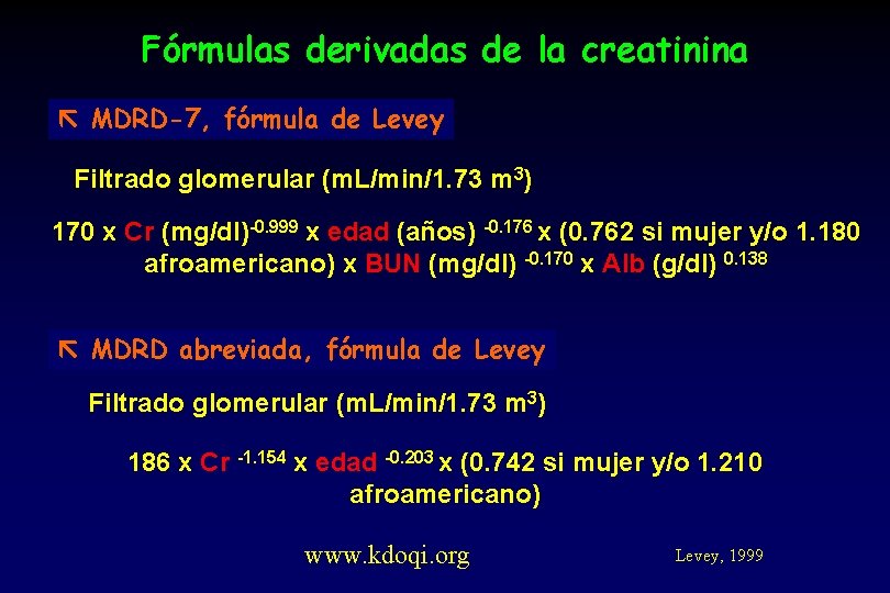 Fórmulas derivadas de la creatinina MDRD-7, fórmula de Levey Filtrado glomerular (m. L/min/1. 73