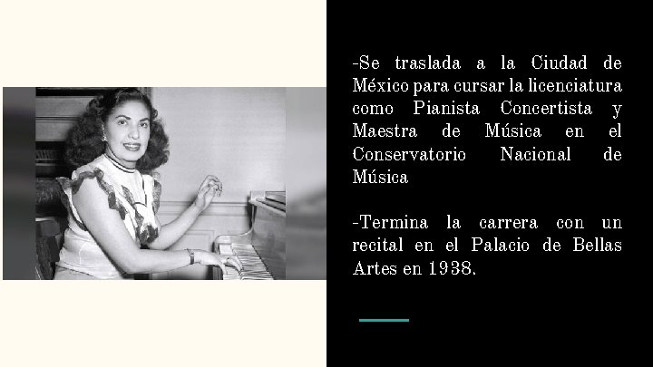 -Se traslada a la Ciudad de México para cursar la licenciatura como Pianista Concertista