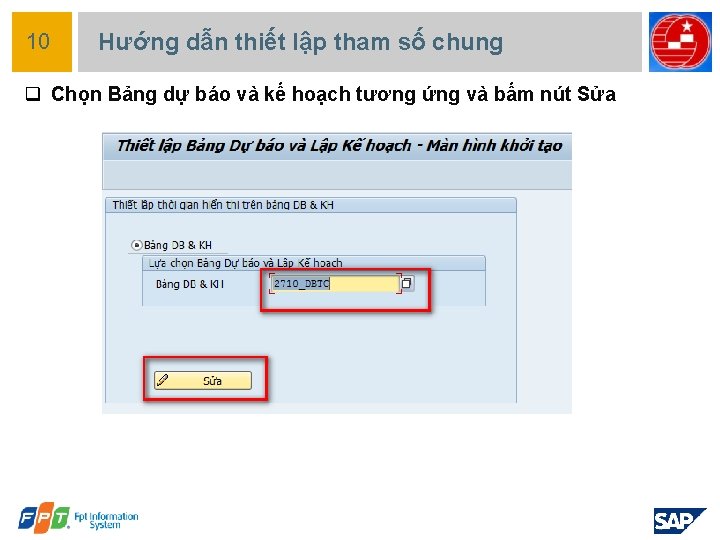 10 Hướng dẫn thiết lập tham số chung q Chọn Bảng dự báo và