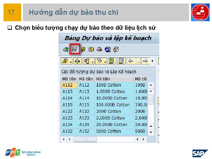 17 Hướng dẫn dự báo thu chi q Chọn biểu tượng chạy dự báo