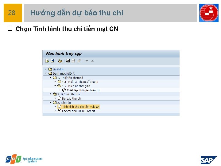 28 Hướng dẫn dự báo thu chi q Chọn Tình hình thu chi tiền