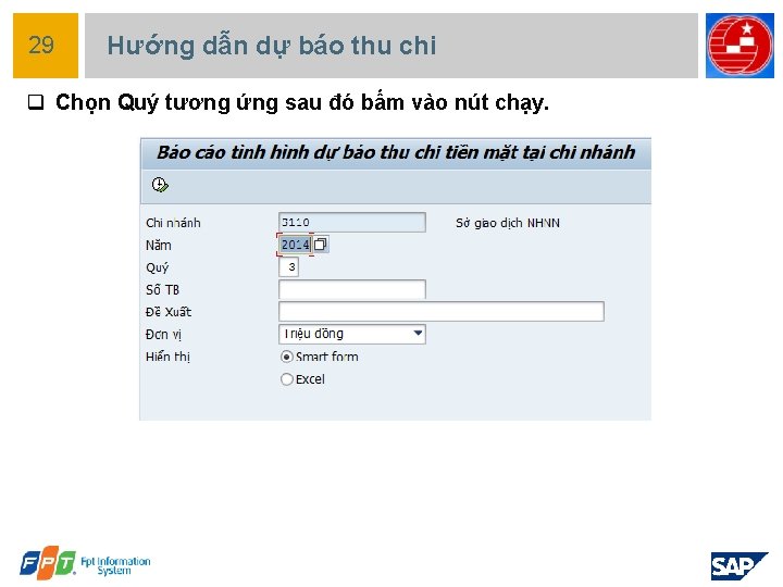 29 Hướng dẫn dự báo thu chi q Chọn Quý tương ứng sau đó