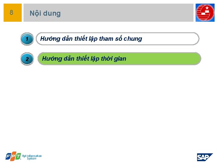 8 Nội dung 1 2 Hướng dẫn thiết lập tham số chung Hướng dẫn