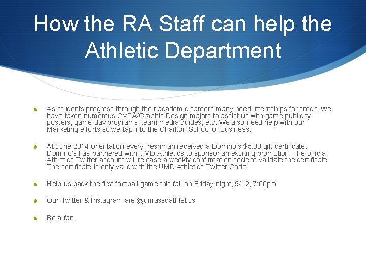 How the RA Staff can help the Athletic Department S As students progress through
