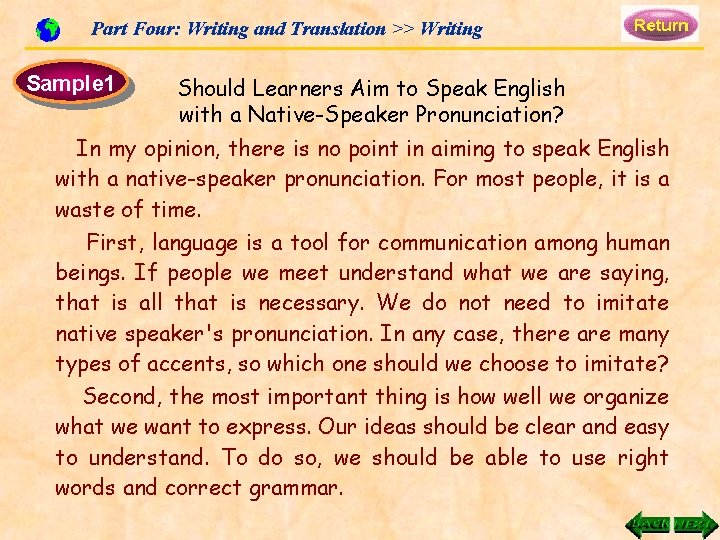 Part Four: Writing and Translation >> Writing Sample 1 Should Learners Aim to Speak