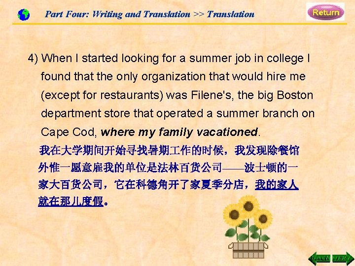 Part Four: Writing and Translation >> Translation 4) When I started looking for a Part Four: Writing and Translation >> Translation 4) When I started looking for a