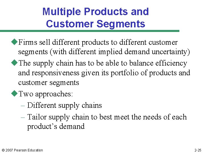 Multiple Products and Customer Segments u. Firms sell different products to different customer segments