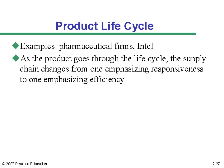 Product Life Cycle u. Examples: pharmaceutical firms, Intel u. As the product goes through