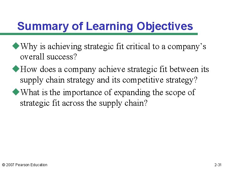 Summary of Learning Objectives u. Why is achieving strategic fit critical to a company’s