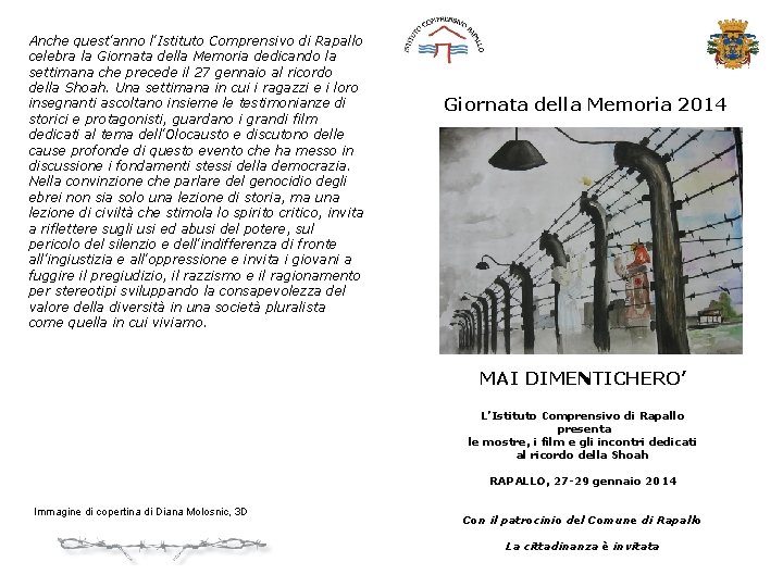 Anche quest'anno l'Istituto Comprensivo di Rapallo celebra la Giornata della Memoria dedicando la settimana