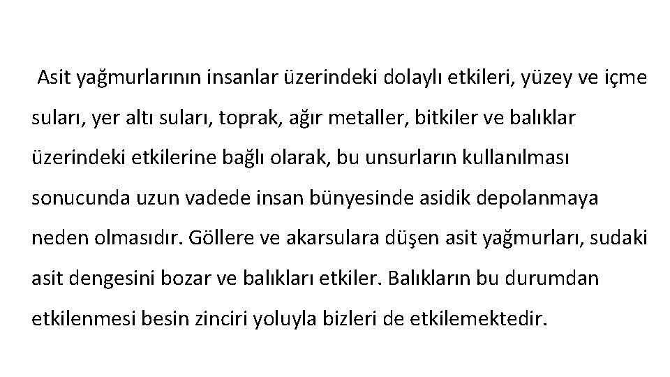 Asit yağmurlarının insanlar üzerindeki dolaylı etkileri, yüzey ve içme suları, yer altı suları, toprak,