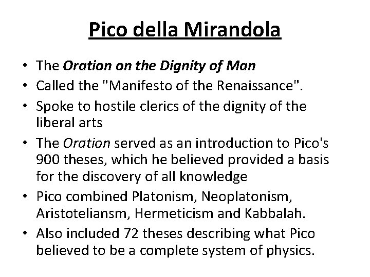 Pico della Mirandola • The Oration on the Dignity of Man • Called the