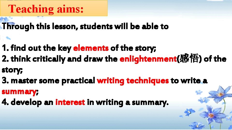 Teaching aims: Through this lesson, students will be able to 1. find out the Teaching aims: Through this lesson, students will be able to 1. find out the