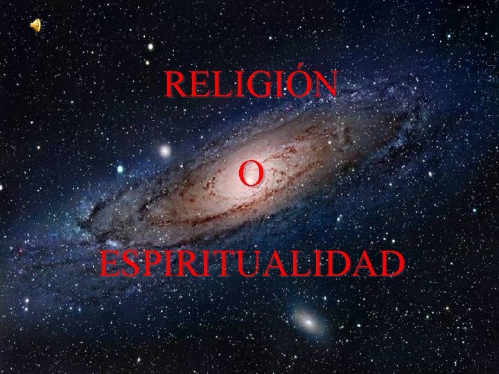 RELIGIÓN O ESPIRITUALIDAD 