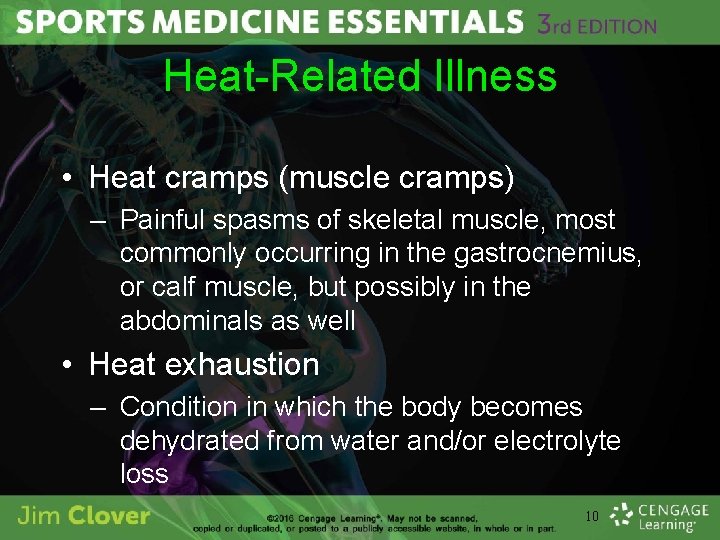 Heat-Related Illness • Heat cramps (muscle cramps) – Painful spasms of skeletal muscle, most