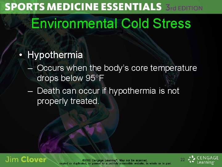 Environmental Cold Stress • Hypothermia – Occurs when the body’s core temperature drops below