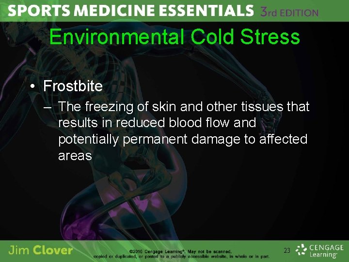 Environmental Cold Stress • Frostbite – The freezing of skin and other tissues that
