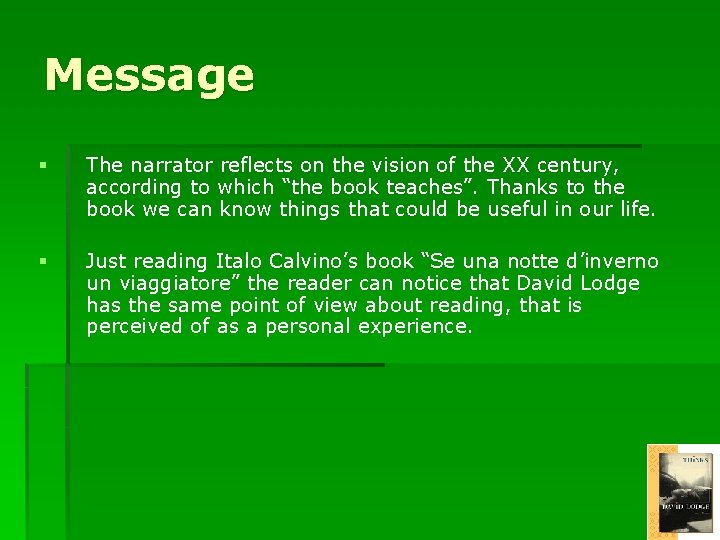 Message § The narrator reflects on the vision of the XX century, according to