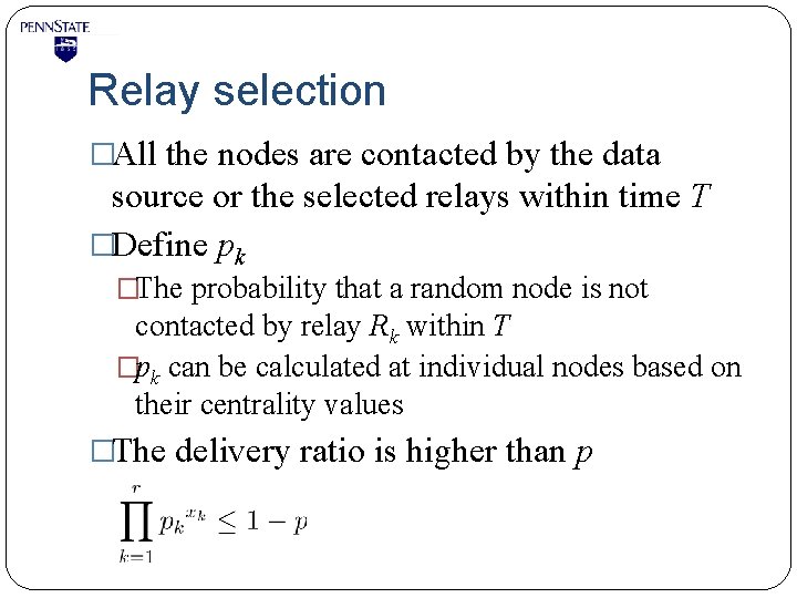 Relay selection �All the nodes are contacted by the data source or the selected