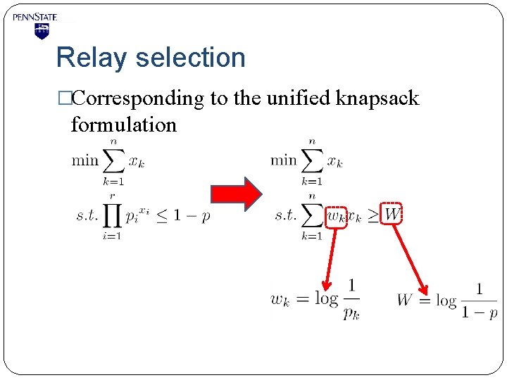 Relay selection �Corresponding to the unified knapsack formulation 