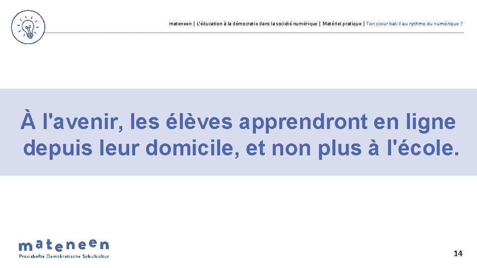 mateneen | L'éducation à la démocratie dans la société numérique | Matériel pratique |