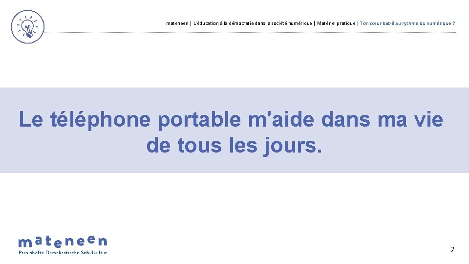 mateneen | L'éducation à la démocratie dans la société numérique | Matériel pratique |