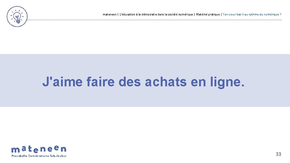 mateneen | L'éducation à la démocratie dans la société numérique | Matériel pratique |