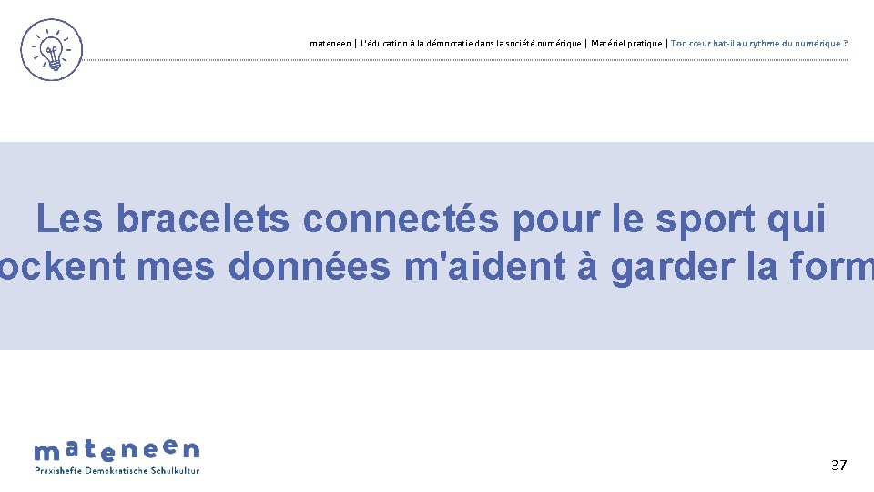 mateneen | L'éducation à la démocratie dans la société numérique | Matériel pratique |