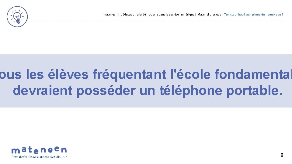 mateneen | L'éducation à la démocratie dans la société numérique | Matériel pratique |