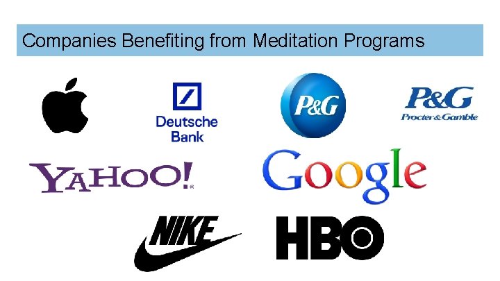 Companies Benefiting from Meditation Programs 