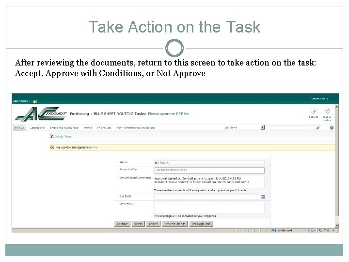 Take Action on the Task After reviewing the documents, return to this screen to