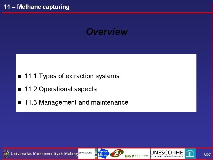 11 – Methane capturing Overview n 11. 1 Types of extraction systems n 11.