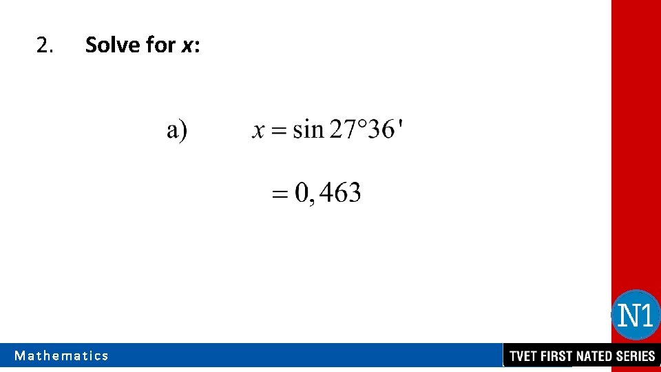 2. Solve for x: Mathematics 