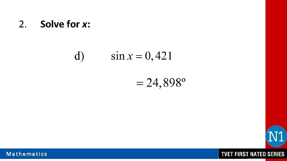 2. Solve for x: Mathematics 