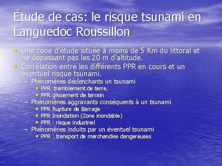 Étude de cas: le risque tsunami en Languedoc Roussillon • Une zone d’étude située