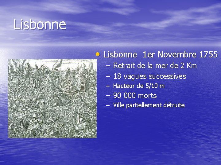 Lisbonne • Lisbonne 1 er Novembre 1755 – Retrait de la mer de 2