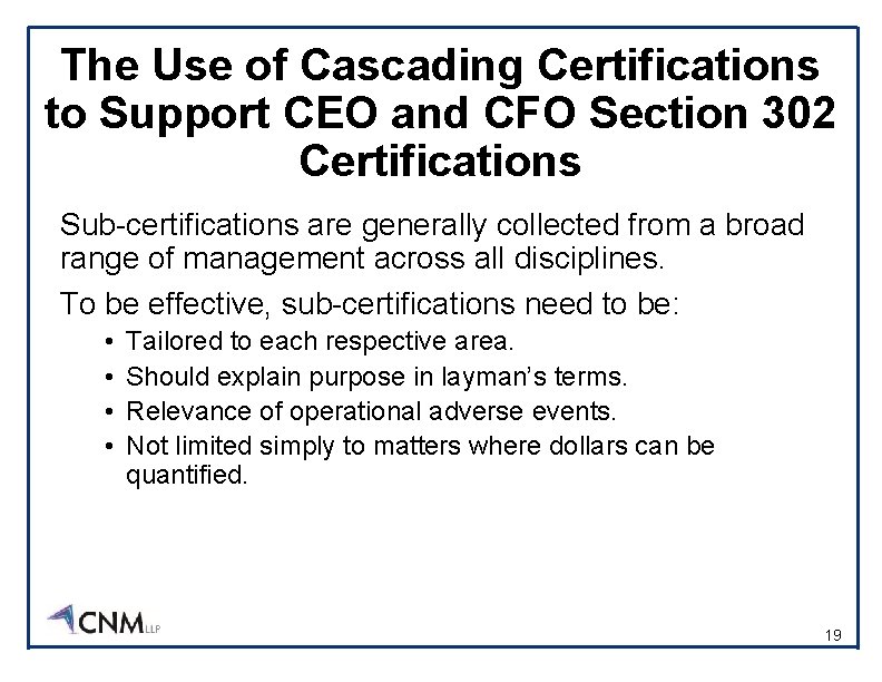 The Use of Cascading Certifications to Support CEO and CFO Section 302 Certifications Sub-certifications