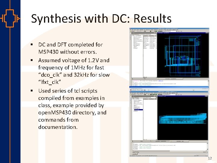 Synthesis with DC: Results st Robu Low er Pow VLSI § DC and DFT