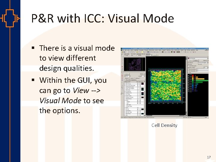 P&R with ICC: Visual Mode § There is a visual mode to view different