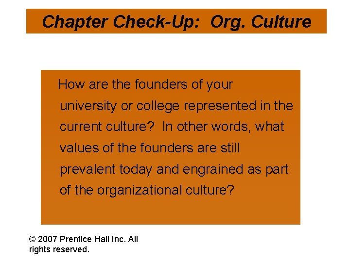 Chapter Check-Up: Org. Culture How are the founders of your university or college represented